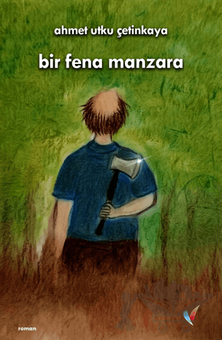 Bir Fena Manzara