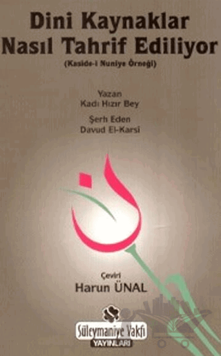 Dini Kaynaklar Nasıl Tahrif Ediliyor