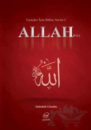 Allah (C.C) - Gençler İçin Bilinç Serisi 1