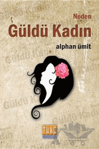Neden Güldü Kadın