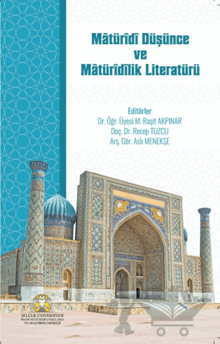 Matüridi Düşünce ve Matüridilik Literatürü