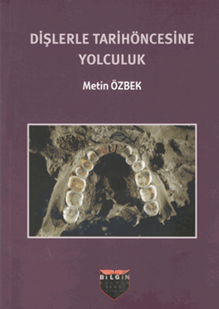 Dişlerle Tarihöncesine Yolculuk
