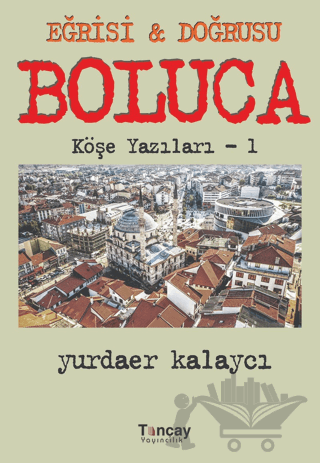 Eğrisi ve Doğrusu - Boluca