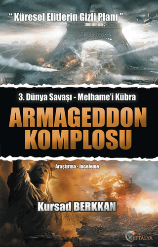Armegeddon Komplosu - 3. Dünya Savaşı-Melhame'i Kübra