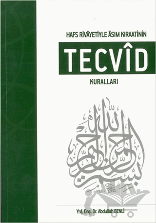 Hafs Rivayetiyle Asım Kıraatinin Tecvid Kuralları