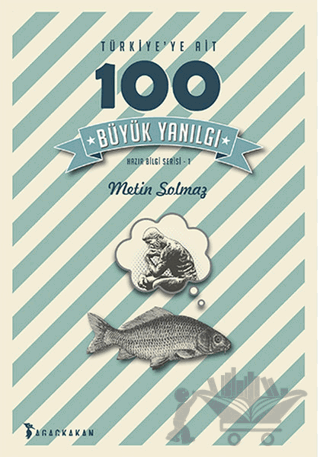 Türkiye’ye Ait 100 Büyük Yanılgı