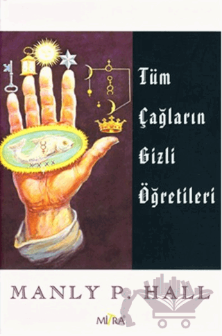 Tüm Çağların Gizli Öğretileri