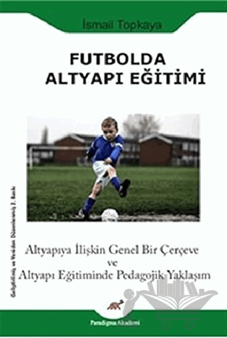 Futbolda Altyapı Eğitimi
