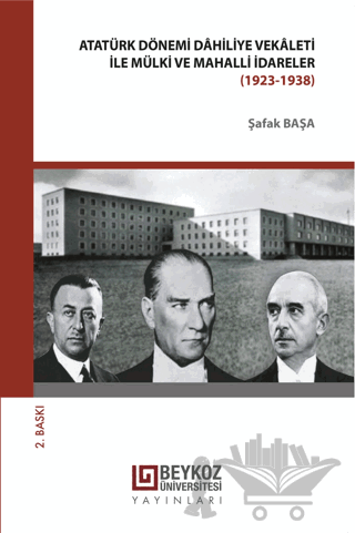Atatürk Dönemi Dâhiliye Vekâleti İle Mülki Ve Mahalli İdareler (1923-1938)