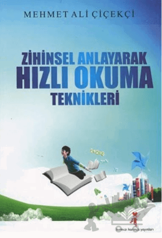 Zihinsel Anlayarak Hızlı Okuma Teknikleri