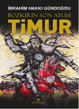 Bozkırın Son Atlısı Timur