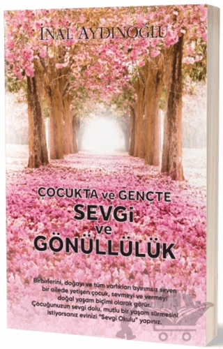 Çocukta ve Gençte Sevgi ve Gönüllülük