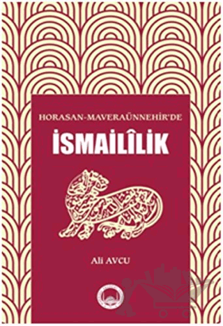 Horasan - Maveraünnehir’de İsmaililik
