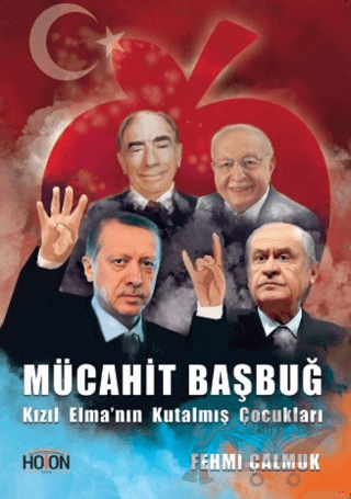 Mücahit Başbuğ - Kızıl Elma'nın Kutalmış Çocukları