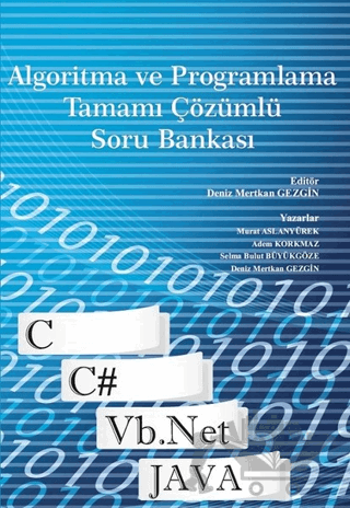 Algoritma ve Programlama Tamamı Çözümlü Soru Bankası