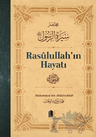 Rasulullah’ın Hayatı