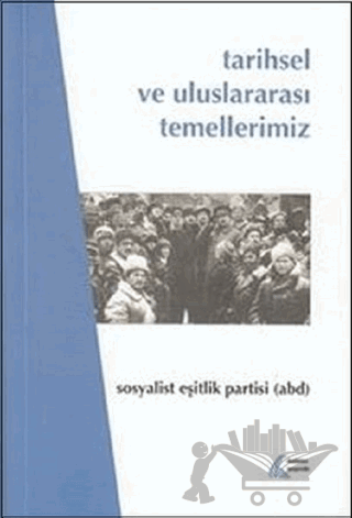 Tarihsel ve Uluslararası Temellerimiz