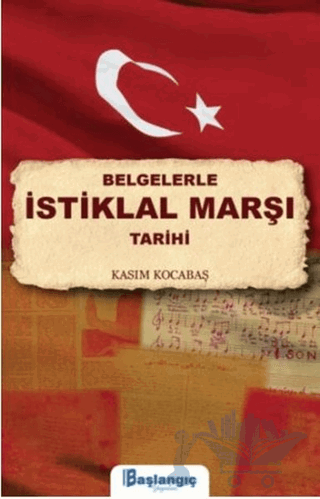Belgelerle İstiklal Marşı Tarihi