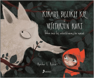 Kırmızı Başlıklı Kız ve Vejetaryen Kurt