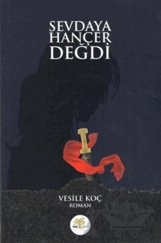 Sevdaya Hançer Değdi