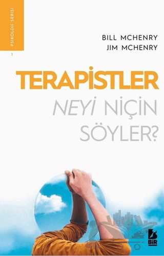 Terapistler Neyi Niçin Söyler