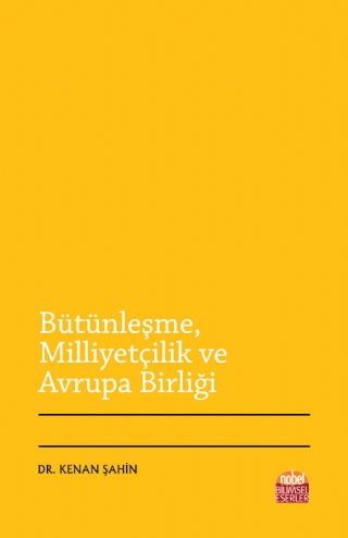 Bütünleşme, Milliyetçilik ve Avrupa Birliği