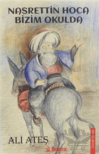 Nasrettin Hoca Bizim Okulda