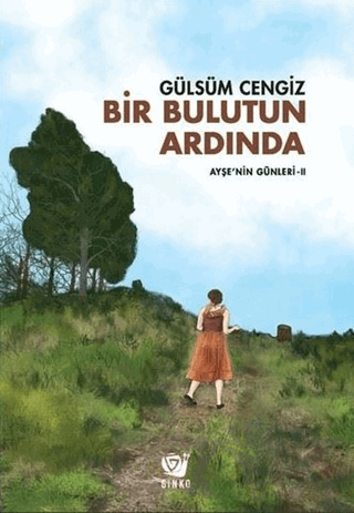 Bir Bulutun Ardında - Ayşe’nin Günleri 2