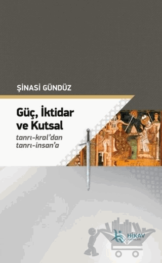 Güç İktidar ve Kutsal