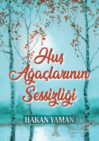 Huş Ağaçlarının Sessizliği
