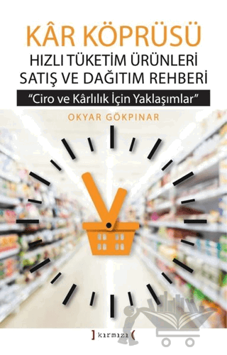 Kar Köprüsü - Hızlı Tüketim Ürünleri Satış ve Dağıtım Rehberi