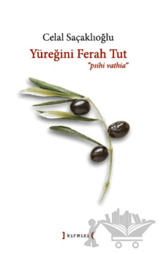 Yüreğini Ferah Tut ‘Psihi Vathia'