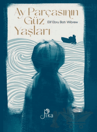 Ay Parçasının Güz Yaşları