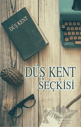 Düş Kent Seçkisi