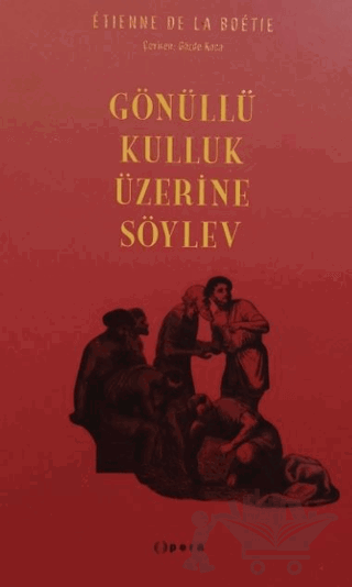 Gönüllü Kulluk Üzerine Söylev