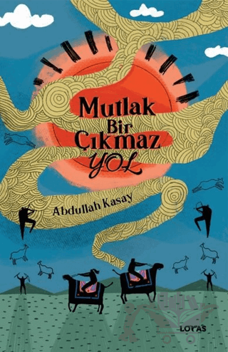 Mutlak Bir Çıkmaz Yol