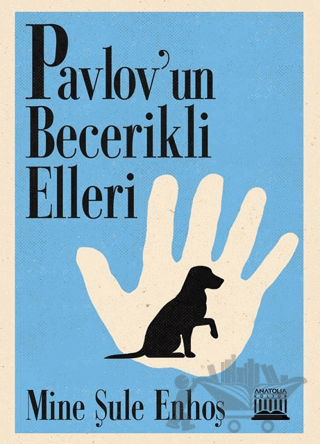 Pavlov’un Becerikli Elleri