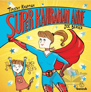 Süper Kahraman Anne
