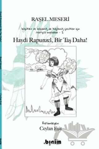 Haydi Rapunzel, Bir Taş Daha!