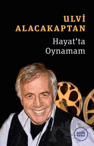 Hayat’ta Oynamam