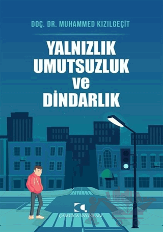 Yalnızlık Umutsuzluk ve Dindarlık