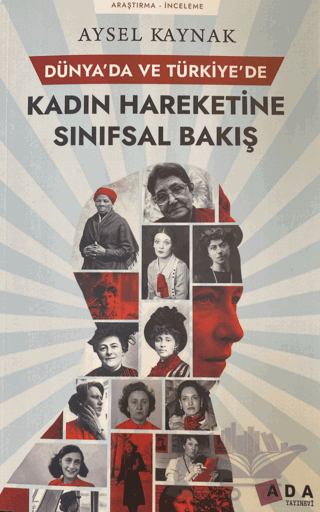Dünya'da ve Türkiye'de Kadın Hareketine Sınıfsal Bakış