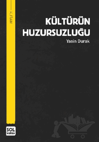 Kültürün Huzursuzluğu