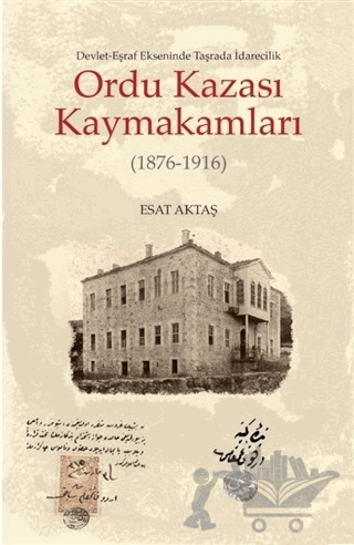 Ordu Kazası Kaymakamları (1876-1916)