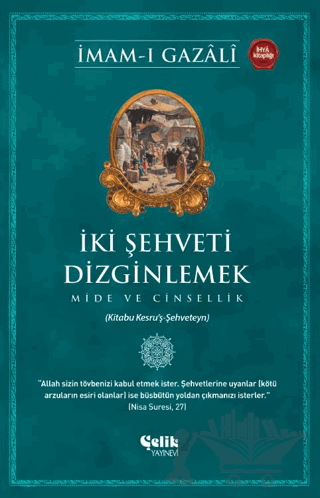 İki Şehveti Dizginlemek