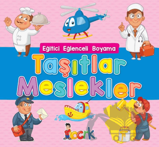Taşıtlar Meslekler - Eğitici Eğlenceli Boyama