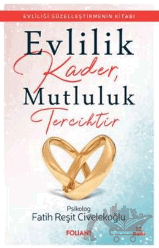 Evlilik Kader, Mutluluk Tercihtir