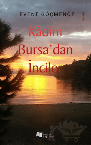 Kadim Bursa’dan İnciler