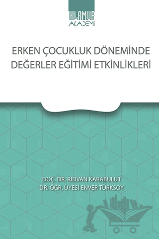 Erken Çocukluk Döneminde Değerler Eğitimi Etkinlikleri