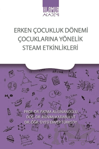 Erken Çocukluk Dönemi Çocuklarına Yönelik Steam Etkinlikleri
